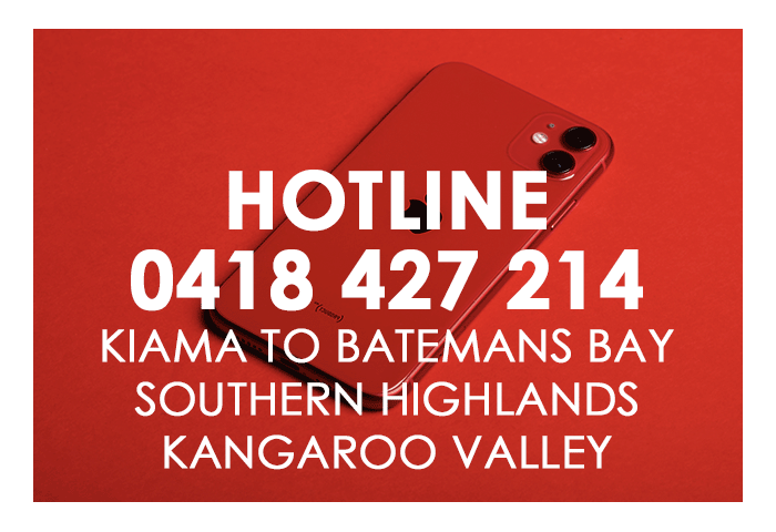 Hotline: Call 0418427214 from Kiama to Batemans Bay